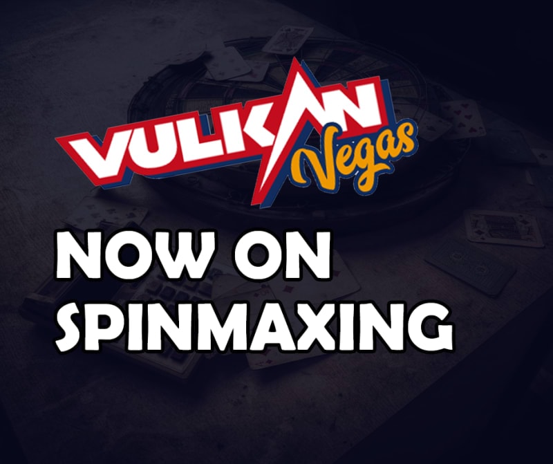 VulkanVegas Casino Joins SpinMaxing: Bonus Codes, Free Spins & VIP Perks!